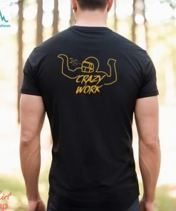 Ty Hill Wearing Crazy Work Shirt