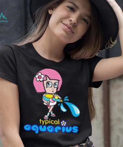 Typical Aquarius shirt
