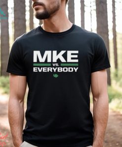UD Mke Vs Everybody shirt