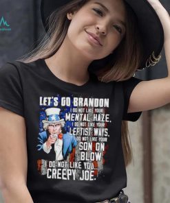 Uncle Sam let’s go Brandon I do not like your mental haze shirt, hoodie, sweater, long sleeve and tank top Uncle Sam let’s go Brandon I do not like your mental haze shirt