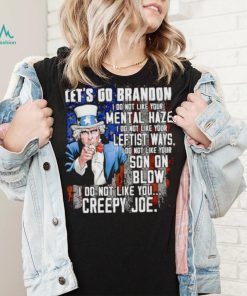 Uncle Sam let’s go Brandon I do not like your mental haze shirt, hoodie, sweater, long sleeve and tank top Uncle Sam let’s go Brandon I do not like your mental haze shirt