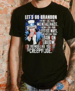 Uncle Sam let’s go Brandon I do not like your mental haze shirt, hoodie, sweater, long sleeve and tank top Uncle Sam let’s go Brandon I do not like your mental haze shirt