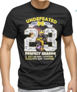 Undefeated 15 0 Michigan 2023 2024 Perfect Season National Champions And Rose Bowl Game Signatures Shirt