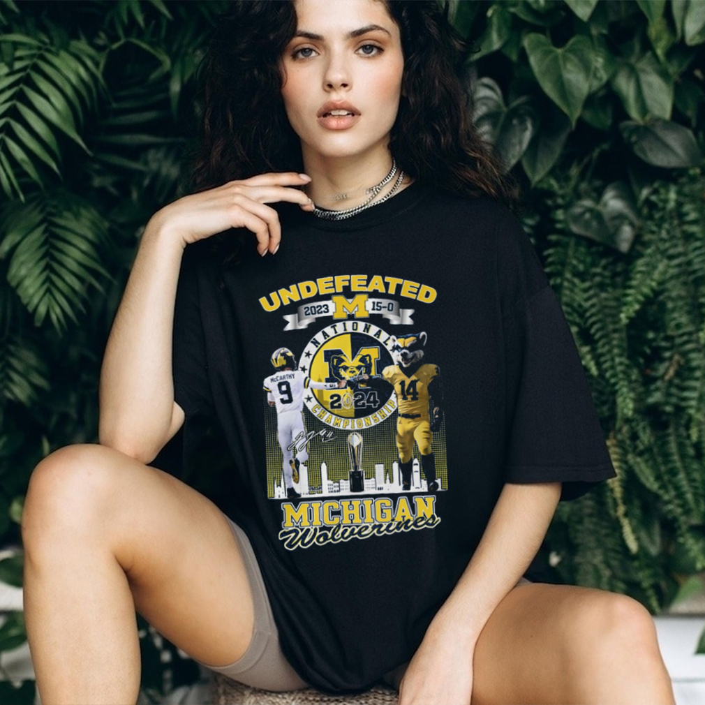 Undefeated 2023 15 0 National Championship 2024 Michigan Wolverines T Shirt Undefeated 2023 15 0 National Championship 2024 Michigan Wolverines T Shirt