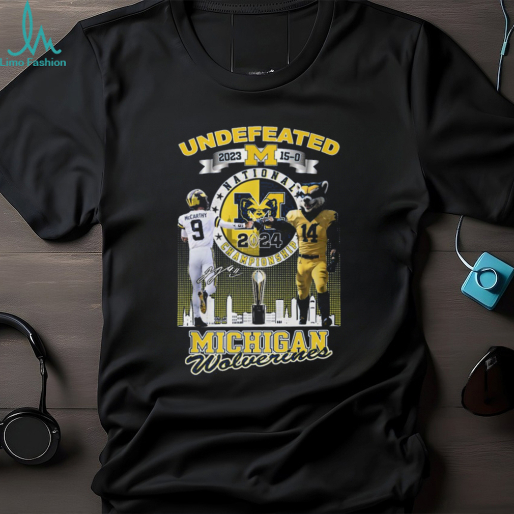 Undefeated 2023 15 0 National Championship 2024 Michigan Wolverines T Shirt Undefeated 2023 15 0 National Championship 2024 Michigan Wolverines T Shirt
