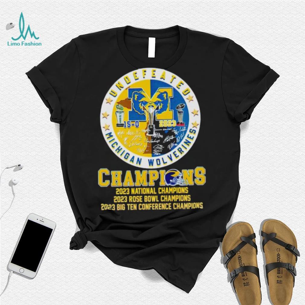 Undefeated Michigan Wolverines Champions 15 0 2023 signatures shirt Undefeated Michigan Wolverines Champions 15 0 2023 signatures shirt