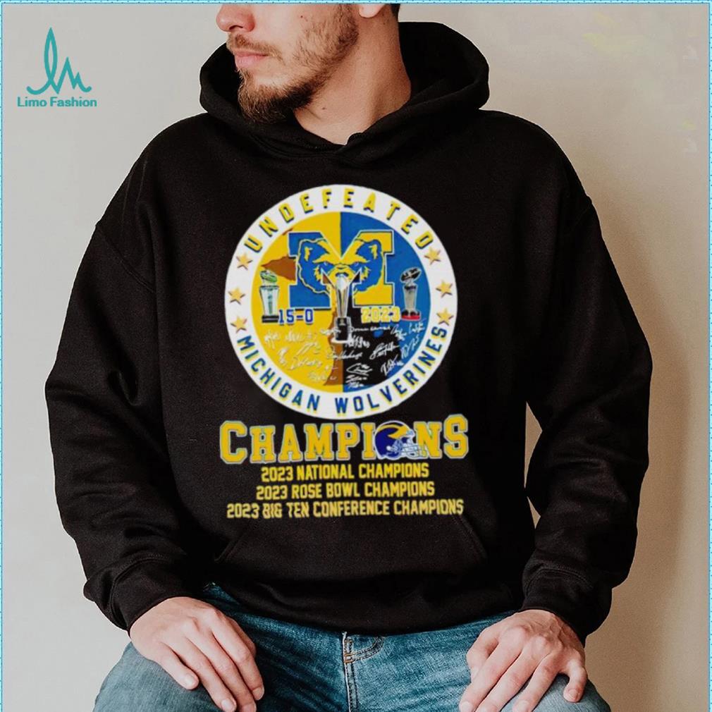 Undefeated Michigan Wolverines Champions 15 0 2023 signatures shirt Undefeated Michigan Wolverines Champions 15 0 2023 signatures shirt