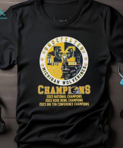 Undefeated Michigan Wolverines Champions 2023 National, Rose Bowl And Big Ten Shirt