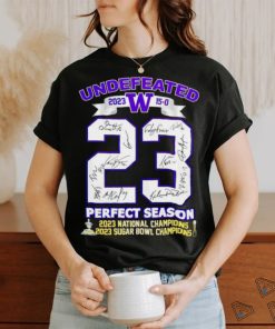 Undefeated Washington Huskies 23 perfect season 2023 national champions 2023 sugar bowl champions shirt