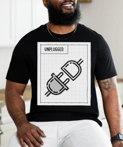 Unplugged T shirt