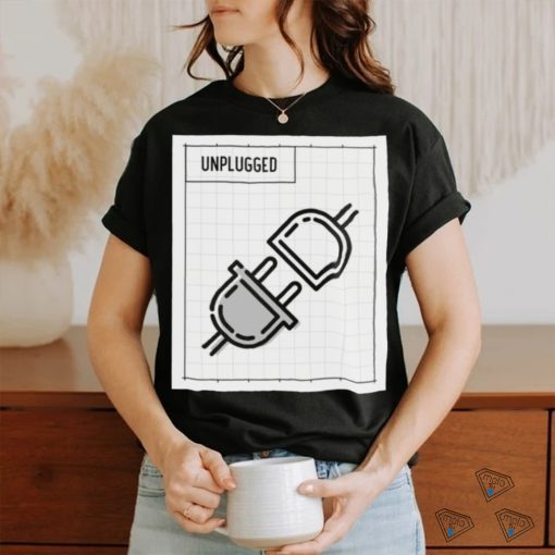 Unplugged T shirt