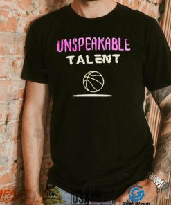 Unspeakable Talent shirt