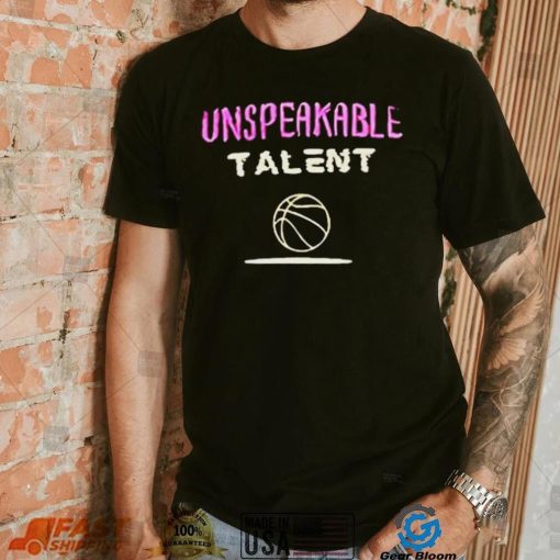 Unspeakable Talent shirt