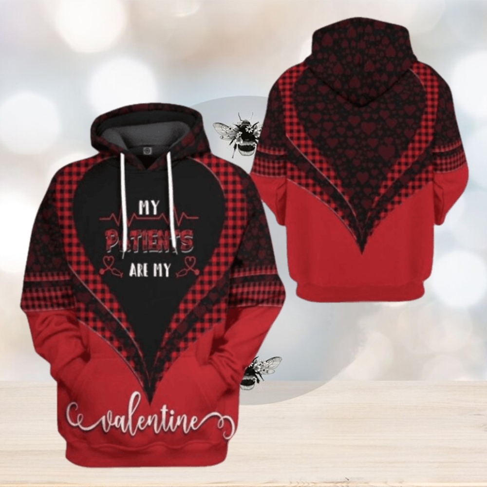 Valentines Day Hoodie, 3D My Patients Are My Valentine Custom Hoodie Apparel Valentines Day Hoodie, 3D My Patients Are My Valentine Custom Hoodie Apparel