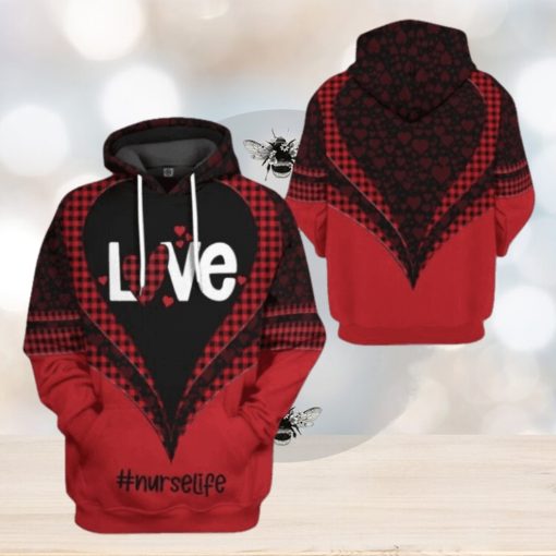 Valentines Day Hoodie, 3D Nurse Life Valentine Custom Hoodie Apparel
