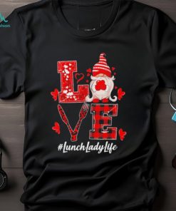 Valentine’s Gnome Love LunchLadyLife Shirt, hoodie, sweater, long sleeve and tank top Valentine’s Gnome Love LunchLadyLife Shirt