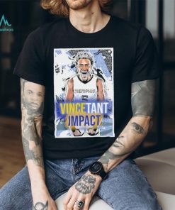 Vincetant impact Vince Williams Memphis Grizzlies shirt