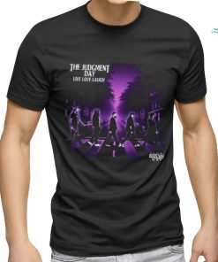 WWE All Rise The Judgment Day Live Love Laugh The Hottest Band In The World Abbey Road Tracklist Two Sides Print Unisex T Shirts