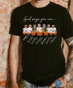 Washington Commanders god says you are unique special lovely precious strong chosen forgiven shirt