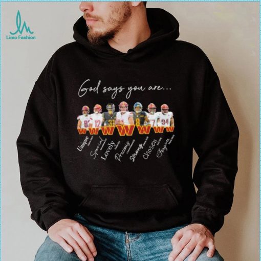 Washington Commanders god says you are unique special lovely precious strong chosen forgiven shirt