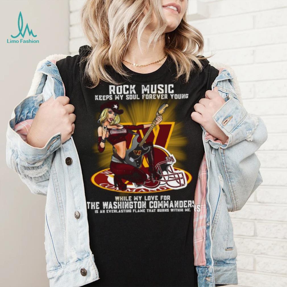Washington Commanders rock music keep my soul forever young shirt Washington Commanders rock music keep my soul forever young shirt