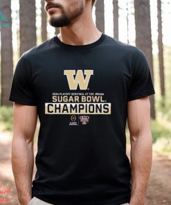 Washington Huskies 2024 Playoff Semifinal at the Allstate Sugar Bowl Champions Shirt