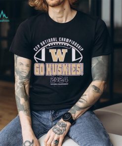 Washington Huskies CFP National Championship Go Huskies 2024 T shirt Unisex Tshirt