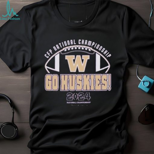 Washington Huskies CFP National Championship Go Huskies 2024 T shirt  Unisex Tshirt