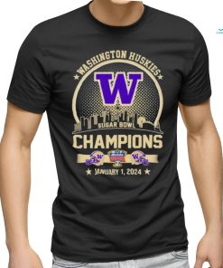 Washington Huskies Champions 2024 Sugar Bowl City Skyline Shirt