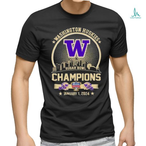 Washington Huskies Champions 2024 Sugar Bowl City Skyline Shirt