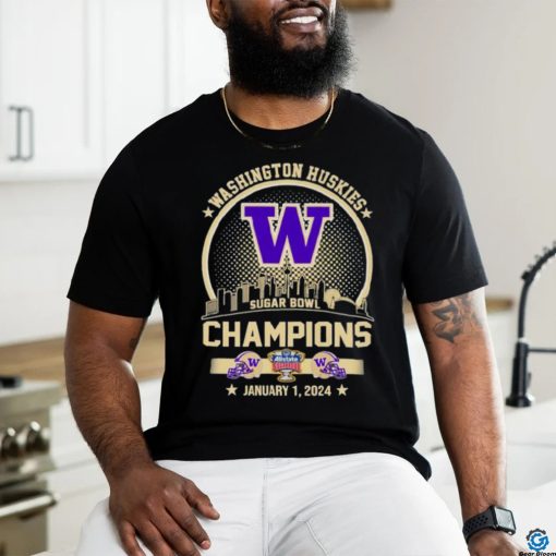 Washington Huskies Champions 2024 Sugar Bowl City Skyline Shirt