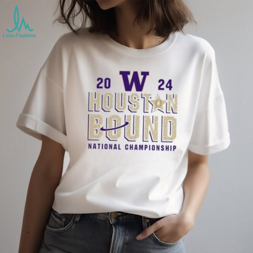 Washington Huskies College Football Playoff 2024 National Championship Houston Bound shirt