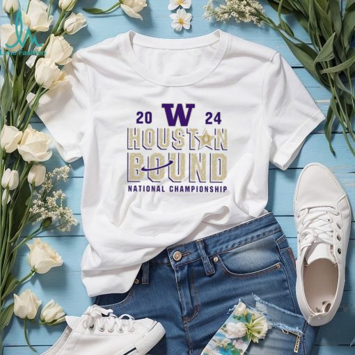 Washington Huskies College Football Playoff 2024 National Championship Houston Bound shirt