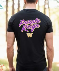Washington Huskies Football Purple Reign Shirt