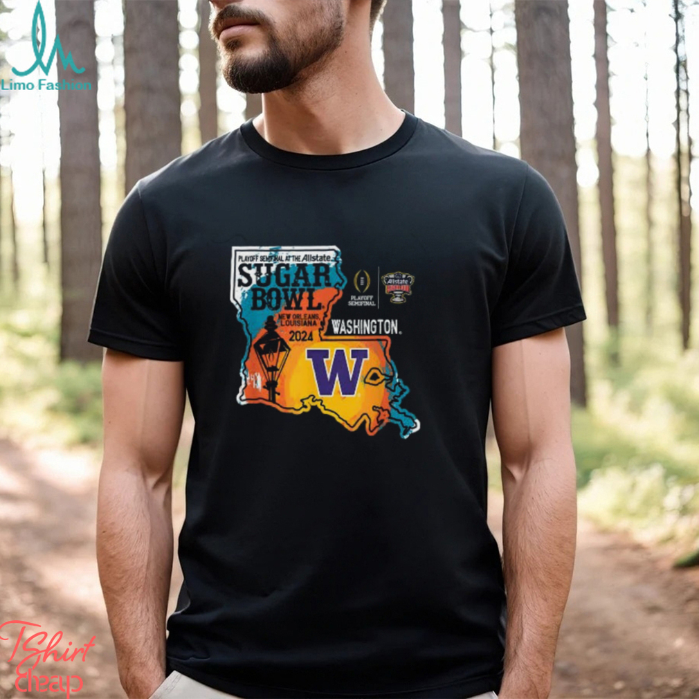 Washington Huskies Sugar Bowl 2024 CFP Semi Football State shirt Washington Huskies Sugar Bowl 2024 CFP Semi Football State shirt