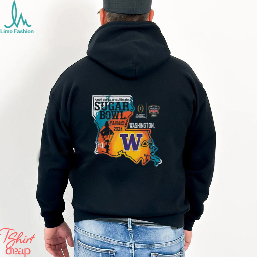 Washington Huskies Sugar Bowl 2024 CFP Semi Football State shirt Washington Huskies Sugar Bowl 2024 CFP Semi Football State shirt
