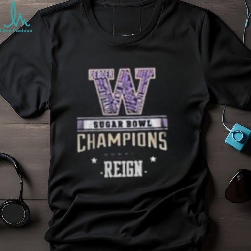 Washington Huskies Sugar Bowl Champions Purple Reign T Shirt