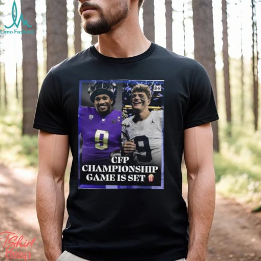 Washington Huskies Vs Michigan CFP Title On The Line CFP Championship Game Is Set Shirt