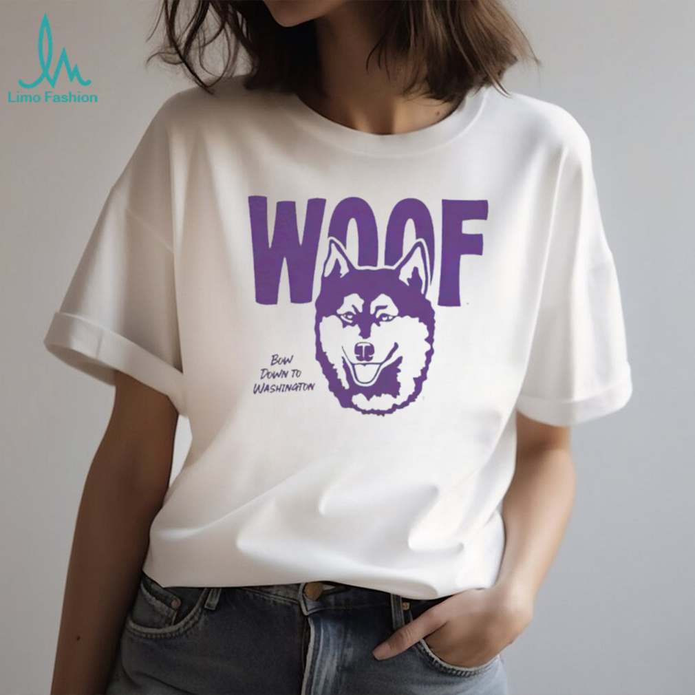 Washington Huskies Woof Bow down to Washington football mascot shirt Washington Huskies Woof Bow down to Washington football mascot shirt