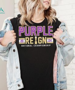 Washington Huskies purple reign 2024 national championship shirt, hoodie, sweater, long sleeve and tank top Washington Huskies purple reign 2024 national championship shirt