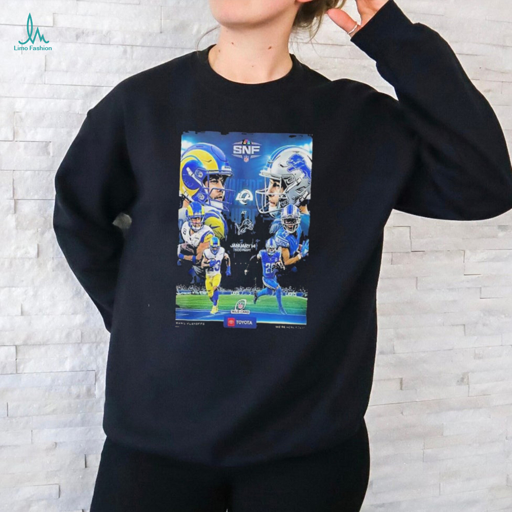 We Are Here For It Los Angeles Rams Vs Detroit Lions In Nfl Wild Card Shirt We Are Here For It Los Angeles Rams Vs Detroit Lions In Nfl Wild Card Shirt