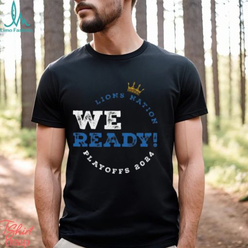 We Ready! 2024 Playoffs Black T Shirt
