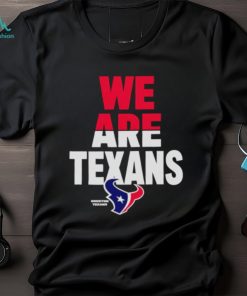We are Texans Houston football shirt