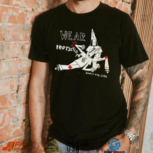 Wear protection 2024 bunce dog 2024 shirt