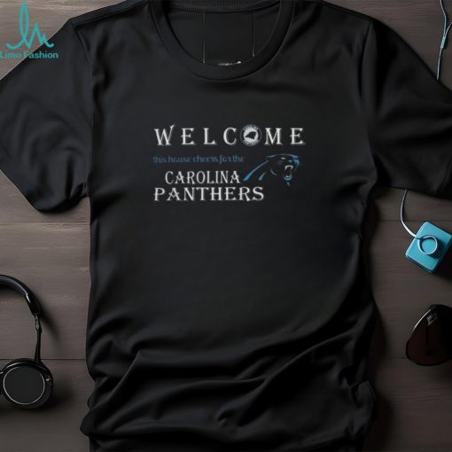 Welcome This House Cheers For The Carolina Panthers 2024 T Shirts