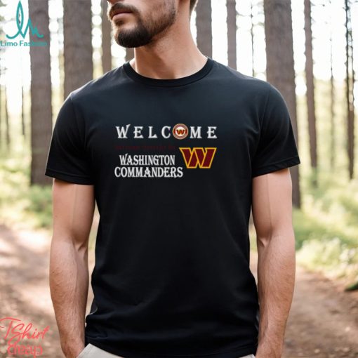 Welcome this house cheers for the Washington Commanders shirt