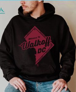 Welcome to Walk off DC Shirt, hoodie, sweater, long sleeve and tank top Welcome to Walk off DC Shirt