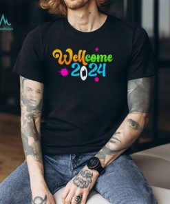 Well come 2024 Happy New Year shirt, hoodie, sweater, long sleeve and tank top Well come 2024 Happy New Year shirt