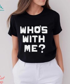 Who's With Me W. Kamau Bell T Shirt