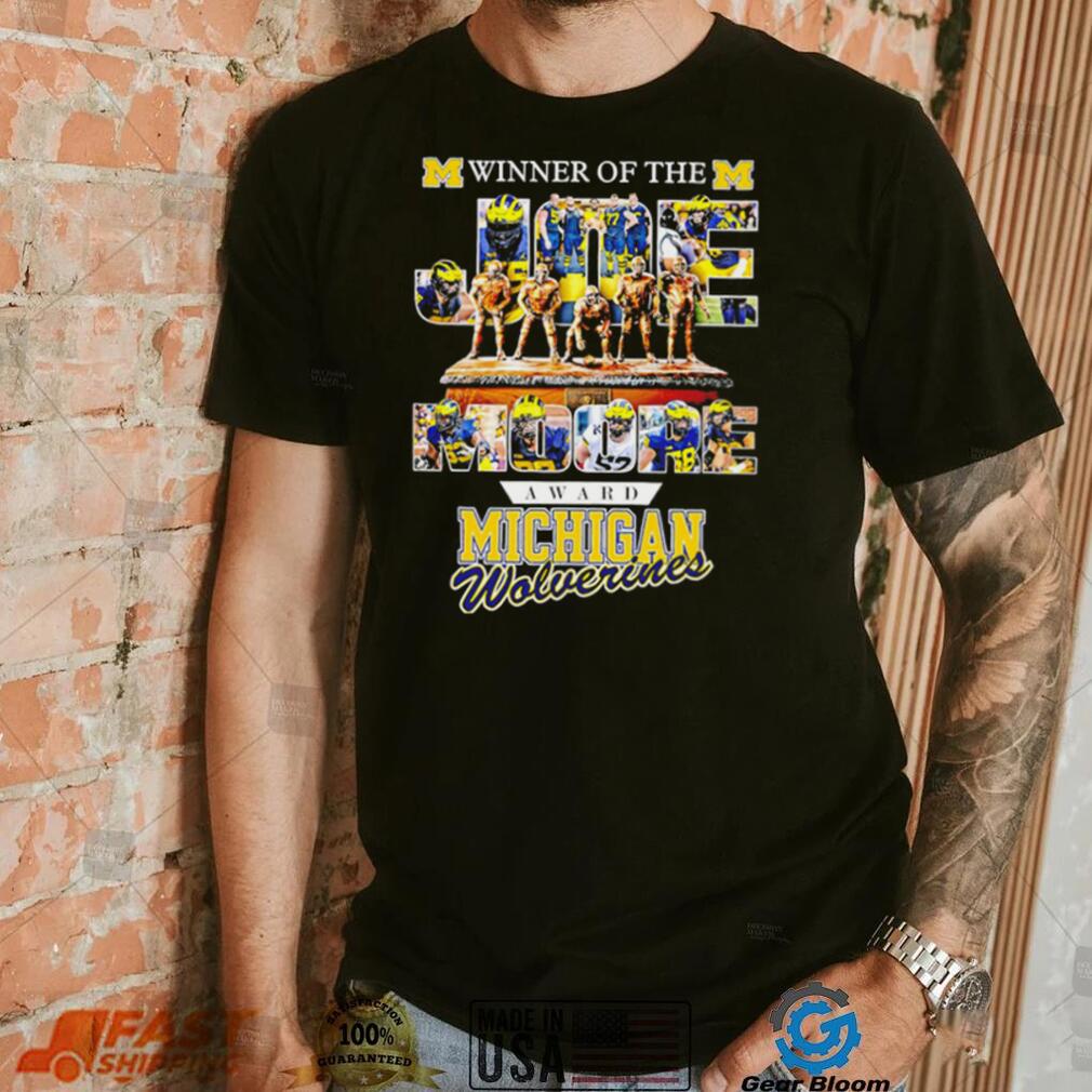 Winner of the Joe Moore award Michigan Wolverines 2024 shirt Winner of the Joe Moore award Michigan Wolverines 2024 shirt